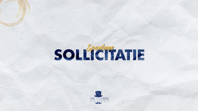 Spontane sollicitatie Spontane sollicitatie